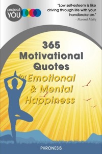 365 Motivational Quotes for Emotional & Mental Happiness