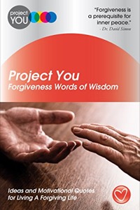 Project You: Forgiveness Words of Wisdom
